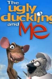 مشاهدة فيلم The Ugly Duckling And Me مدبلج