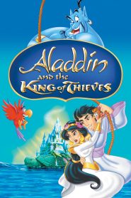 فيلم كرتون علاء الدين وملك اللصوص – Aladdin and the King of Thieves مدبلج لهجة مصرية