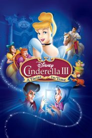 فيلم كرتون سندريلا 3: منعطف زمني – Cinderella III: A Twist in Time مدبلج عربي مصري + فصحى