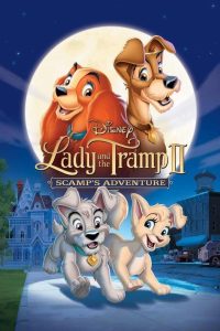 فيلم كرتون السيدة والصعلوك 2: مغامرة الشقي – Lady and the Tramp II: Scamp’s Adventure مدبلج لهجة مصرية