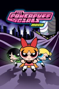 فيلم The Powerpuff Girls Movie مدبلج