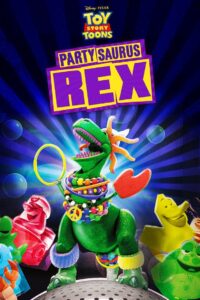 فيلم Toy Story Toons: Partysaurus Rex مدبلج مصري + فصحى