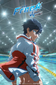 فيلم Free! Movie 5: The Final Stroke مترجم عربي