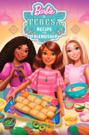 فيلم Barbie & Teresa: Recipe for Friendship باربي 2025 مترجم عربي