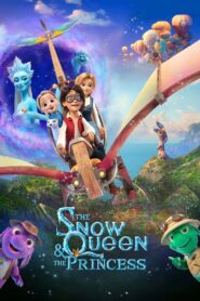 فيلم The Snow Queen and the Princess ملكة الثلج والأميرة مترجم عربي