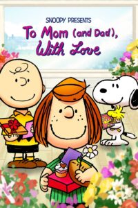 فيلم سنوبي يقدم: إلى أمي (وأبي) مع حبي – Snoopy Presents: To Mom (and Dad), with Love مدبلج عربي